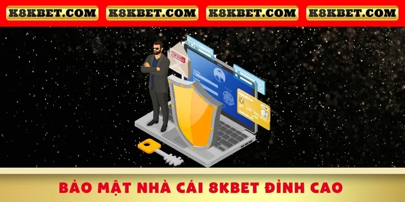 bao-mat-nha-cai-8kbet-dinh-cao